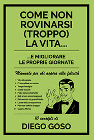Copertina di Come non rovinarsi (troppo) la vita…